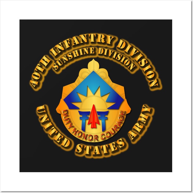 40th Infantry Division - DUI Wall Art by twix123844